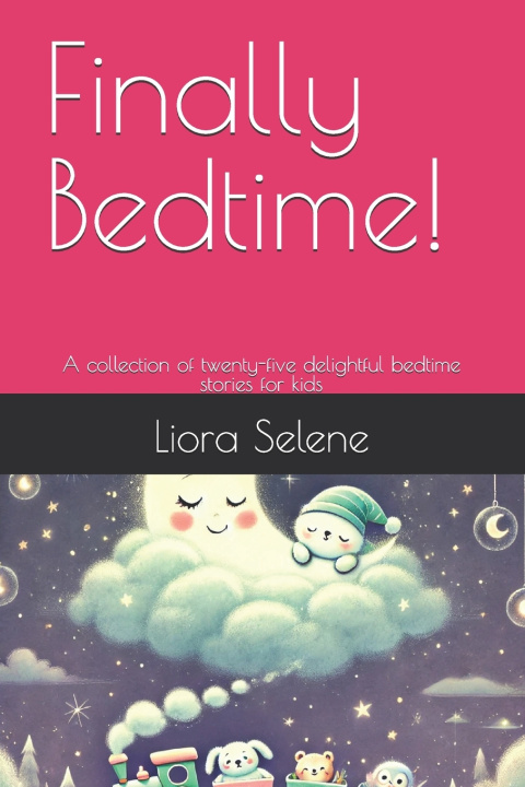 Kniha Finally Bedtime! Liora Selene