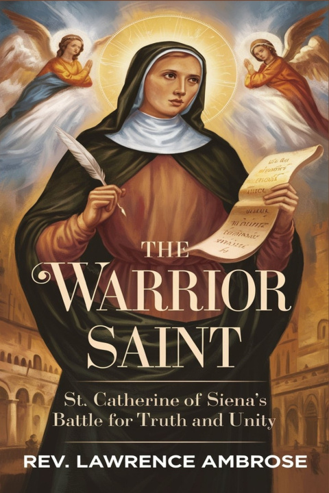 Kniha THE WARRIOR SAINT Rev. Lawrence Ambrose