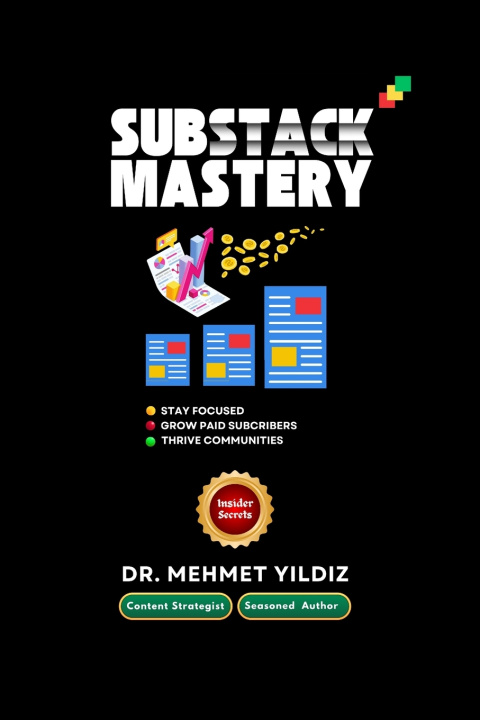 Knjiga Substack Mastery Dr Mehmet Yildiz