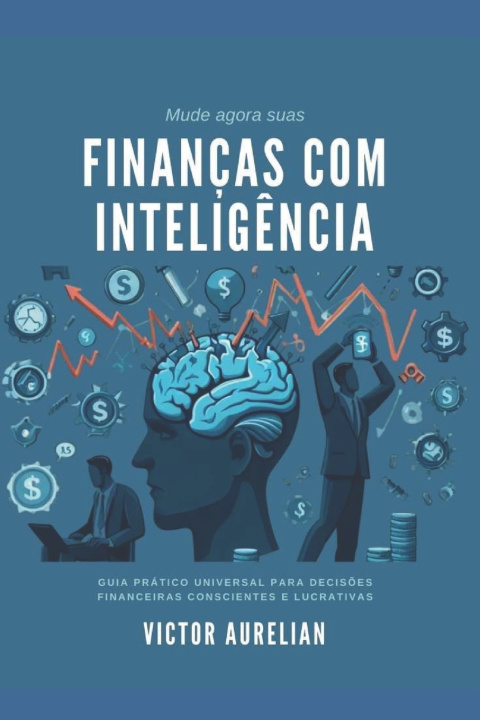 Libro Finanças com Inteligência Victor Aurelian