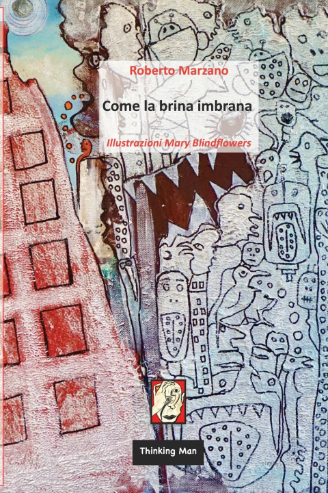 Libro Come la brina imbrana Roberto Marzano