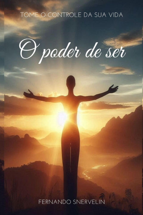 Kniha O PODER DE SER FERNANDO SNERVELIN