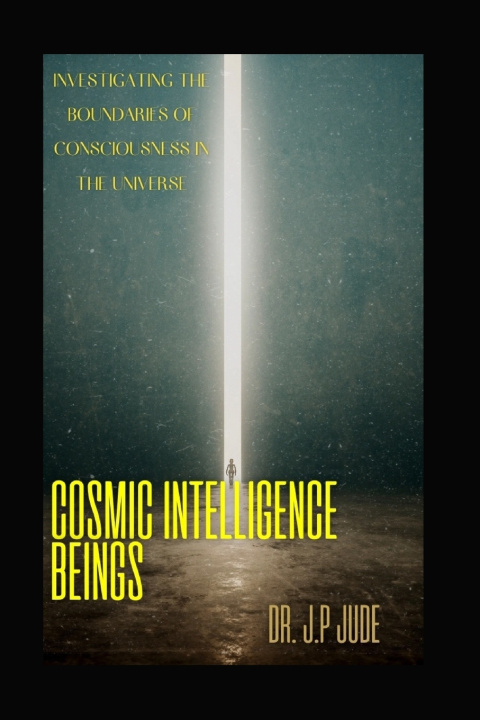 Kniha COSMIC INTELLIGENCE BEINGS DR. J.P JUDE
