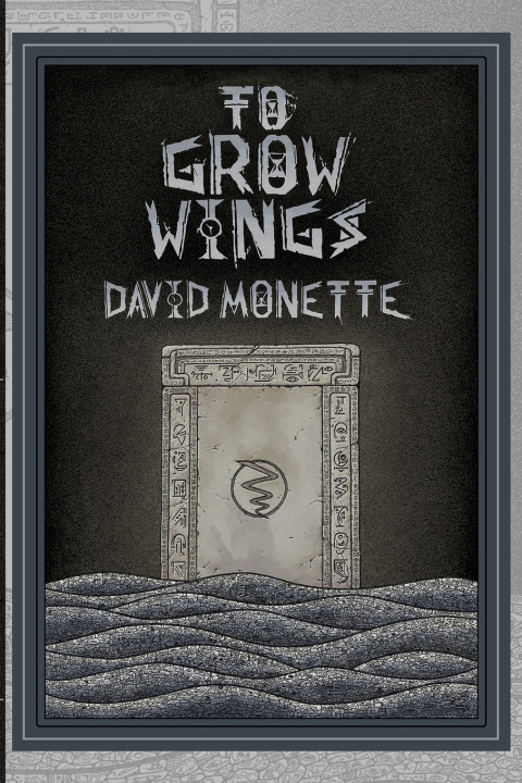 Knjiga To Grow Wings David Monette