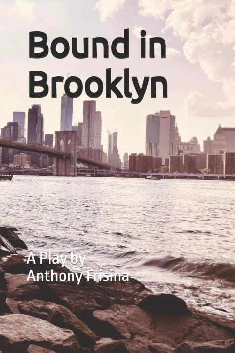 Knjiga Bound in Brooklyn Anthony Frisina