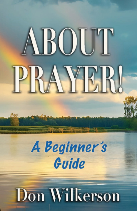 Knjiga ABOUT PRAYER! Don Wilkerson