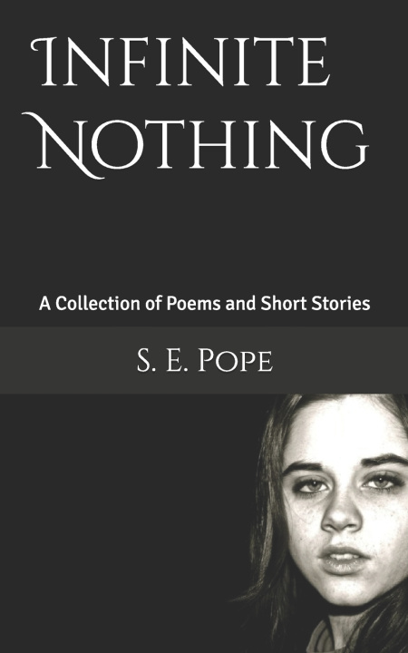 Kniha Infinite Nothing S. E. Pope