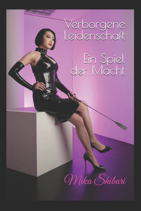 Kniha Verborgene Leidenschaft Mika Shibari