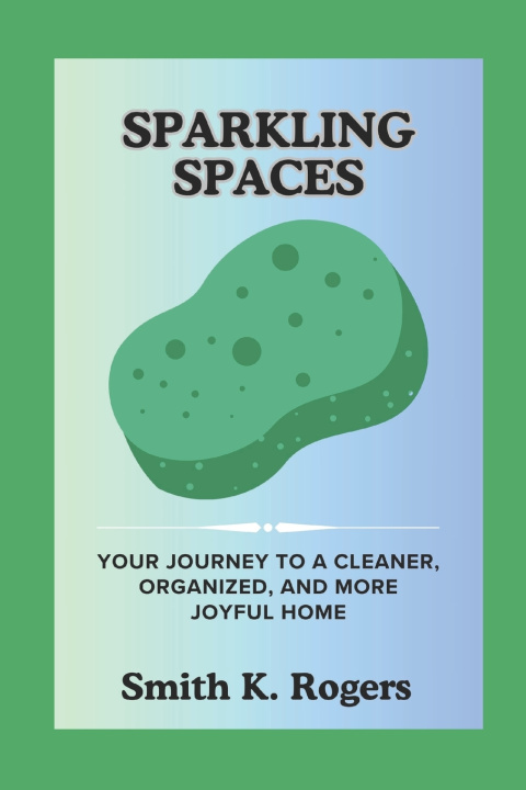 Knjiga Sparkling Spaces Smith K. Rogers