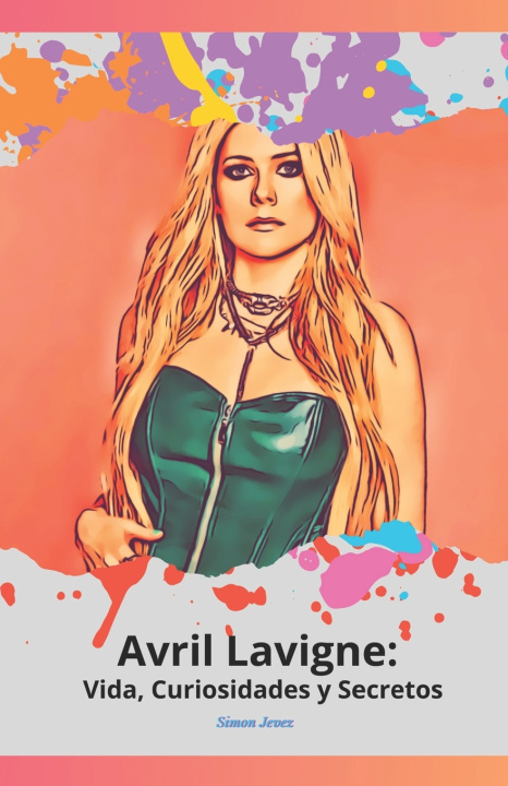 Kniha Avril Lavigne Simon Jevez