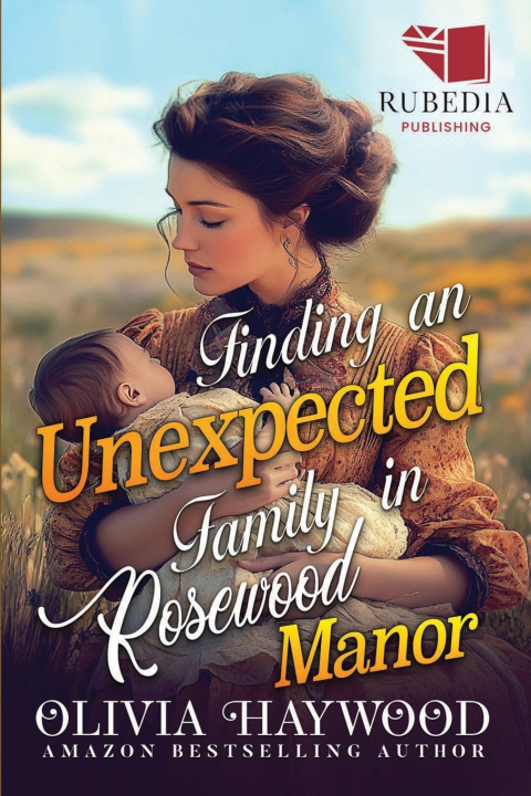 Libro Finding an Unexpected Family in Rosewood Manor Olivia Haywood