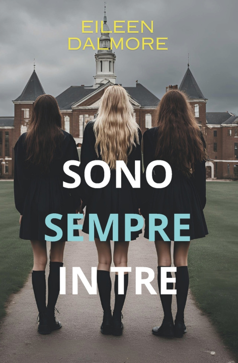 Kniha Sono sempre in tre Eileen Dalmore
