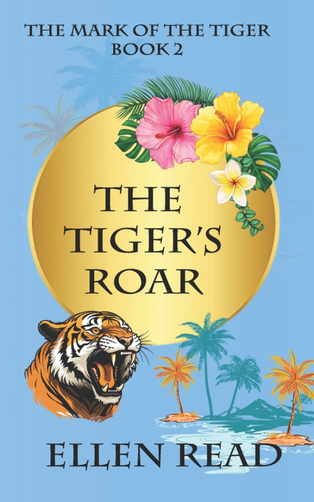 Kniha The Tiger's Roar Ellen Read