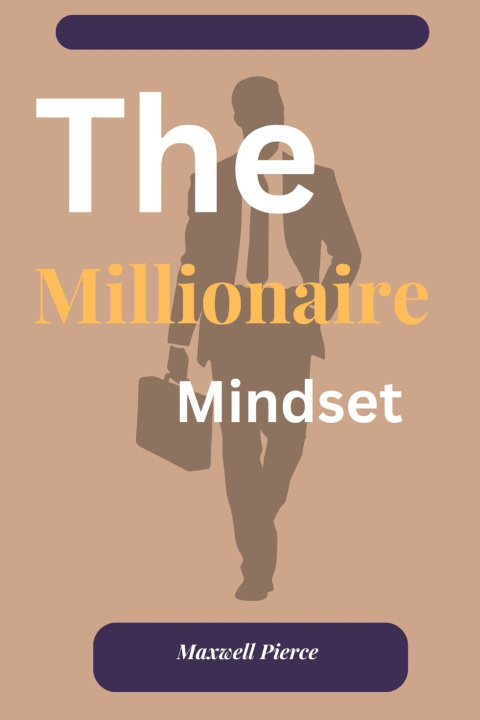 Kniha The Millionaire Mindset Maxwell Pierce