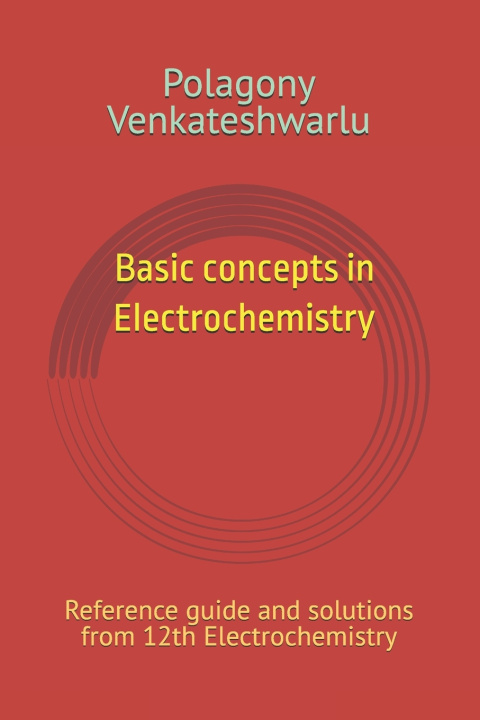 Kniha Basic concepts in Electrochemistry Polagony Venkateshwarlu