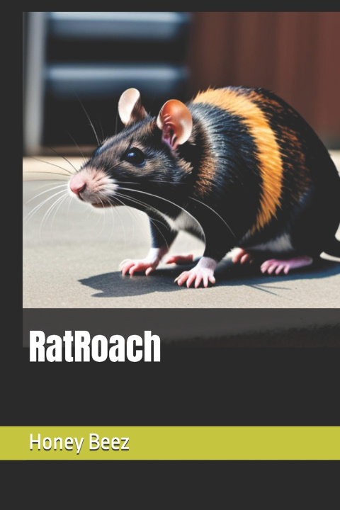 Knjiga RatRoach Honey Beez