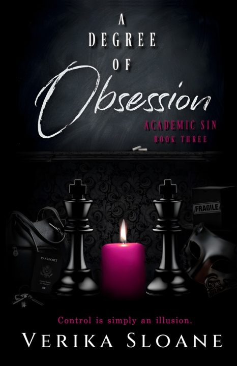 Libro A Degree of Obsession (Academic Sin Series Book 3) Verika Sloane