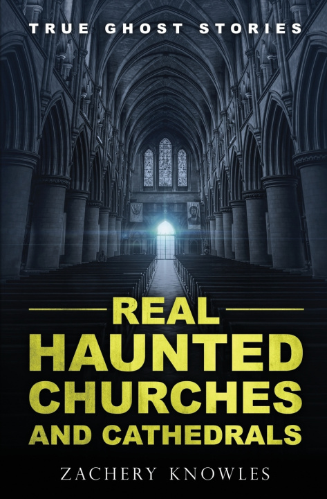 Knjiga True Ghost Stories Zachery Knowles