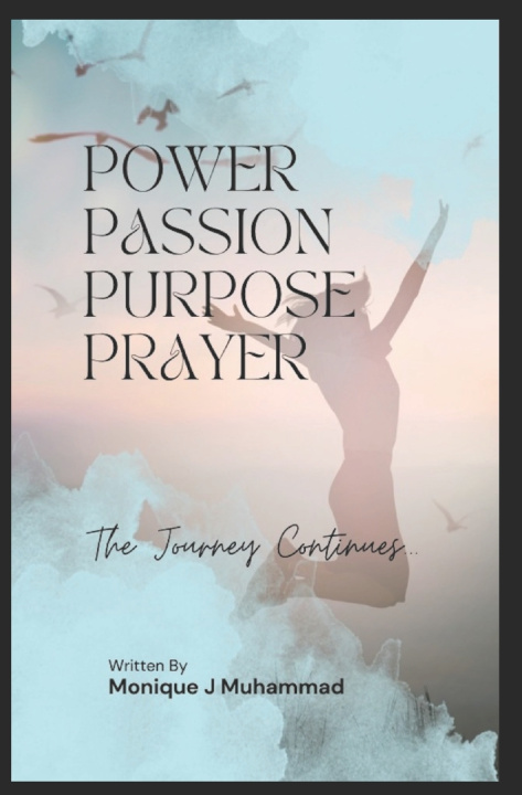 Knjiga Power Passion Purpose Prayer Monique J J Muhammad