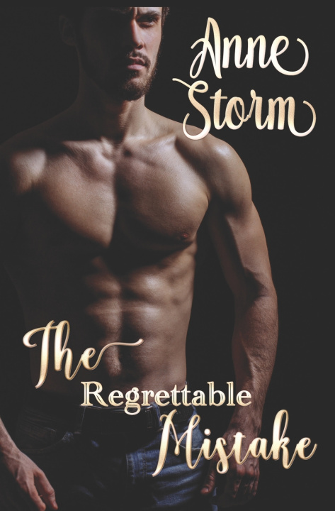 Kniha The Regrettable Mistake Anne Storm