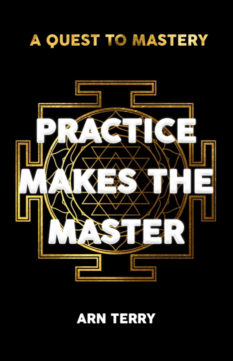 Kniha Practice Makes the Master Arn Terry
