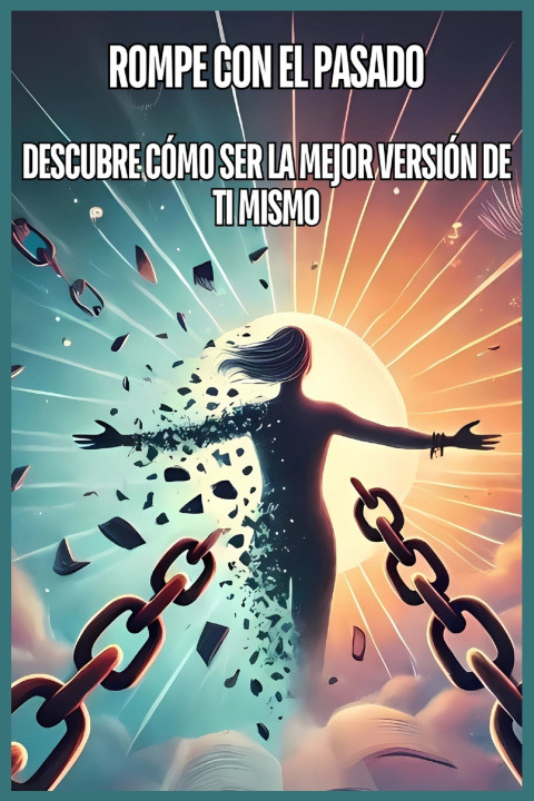 Knjiga ROMPE CON EL PASADO JONATHAN BRITO VELASQUEZ