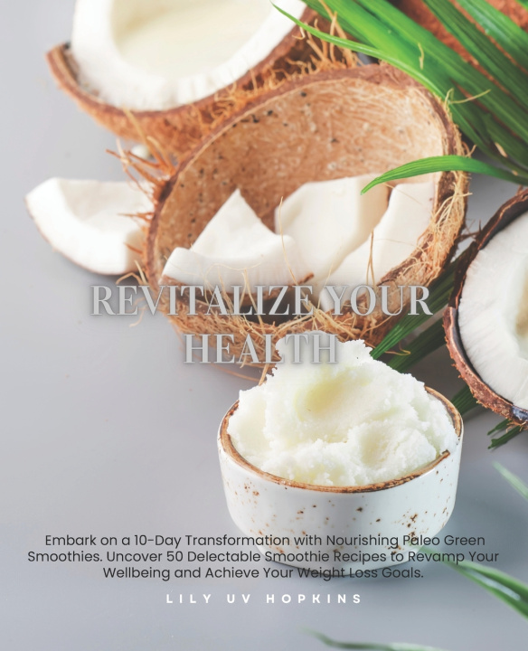 Kniha Revitalize Your Health Lily UV Hopkins