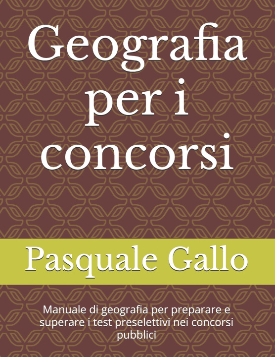 Libro Geografia per i concorsi Pasquale Gallo