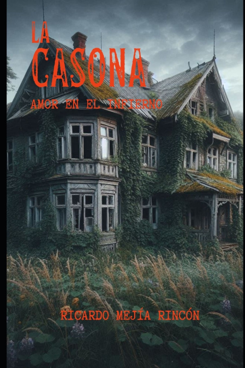 Kniha La Casona Ricardo Mejía Rincón
