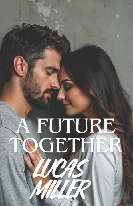Kniha A Future Together Lucas Miller