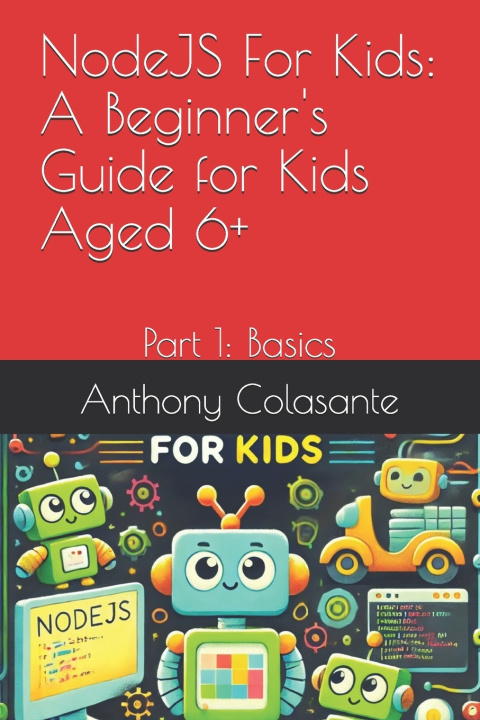 Kniha NodeJS For Kids Anthony Colasante