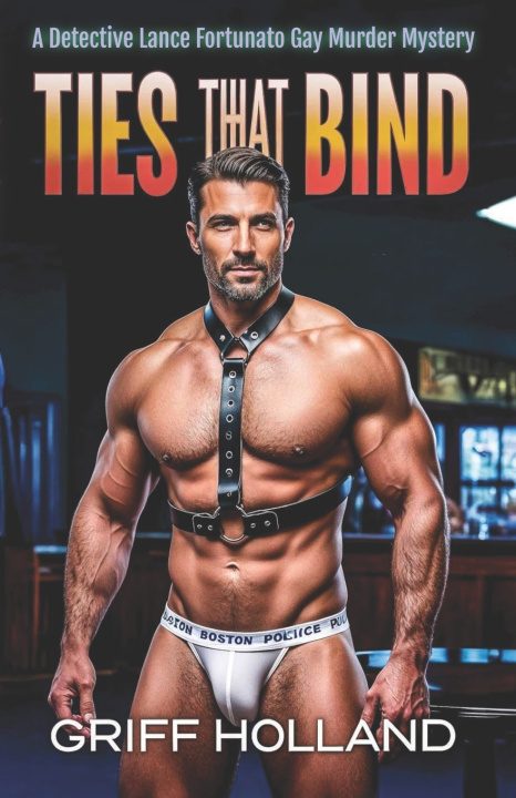 Kniha Ties That Bind Griff Holland