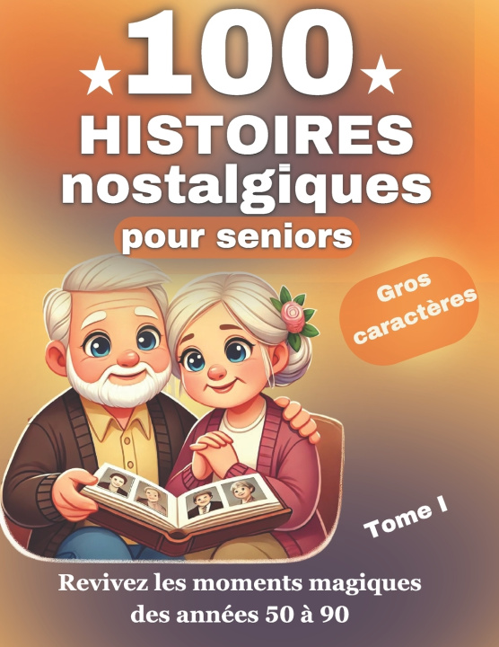 Knjiga Histoires nostalgiques pour seniors Claire Martin