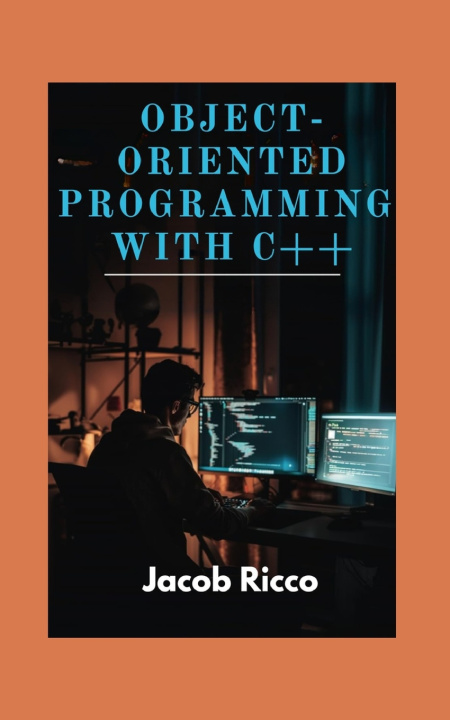 Knjiga Object-Oriented Programming with C++ Jacob Ricco