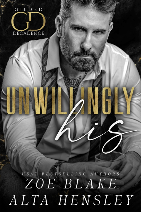 Kniha Unwillingly His Alta Hensley