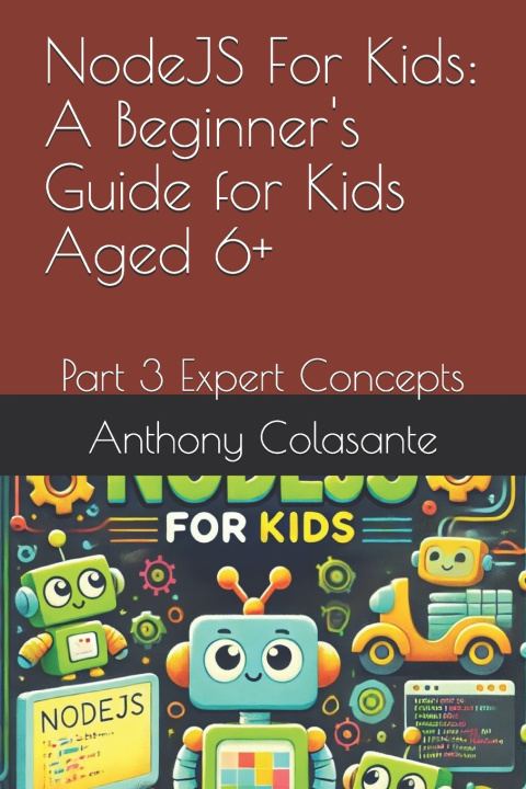 Kniha NodeJS For Kids Anthony Colasante
