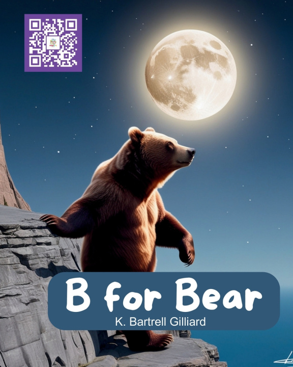 Kniha B For Bear K. Bartrell Gilliard