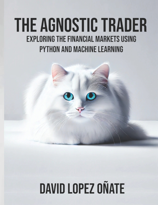 Knjiga The Agnostic Trader David López Oñate