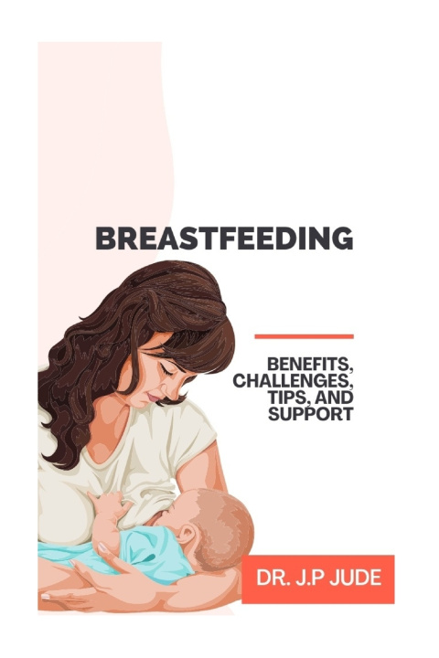 Knjiga BREASTFEEDING DR. J.P JUDE
