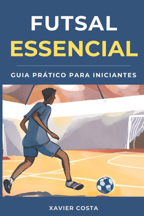 Boek Futsal Essencial Xavier Costa