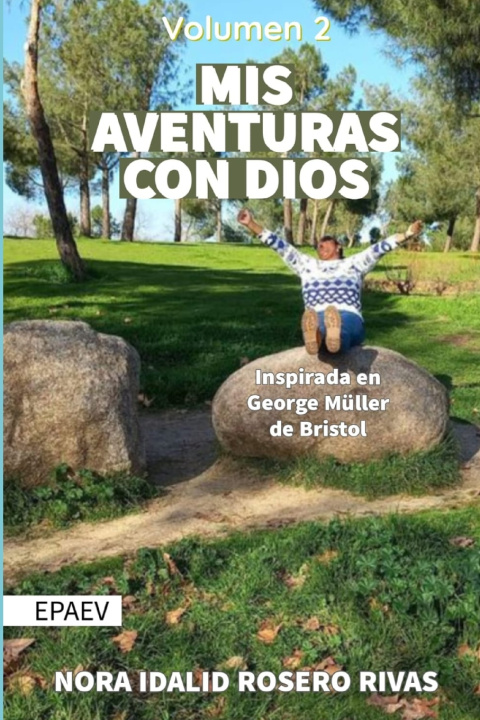 Kniha Mis Aventuras con Dios Nora Idalid Rosero Rivas