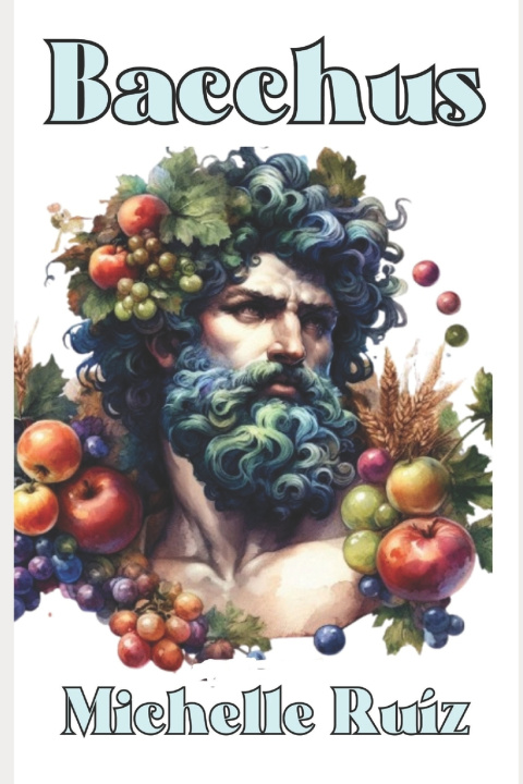 Kniha Bacchus Michelle Ruíz
