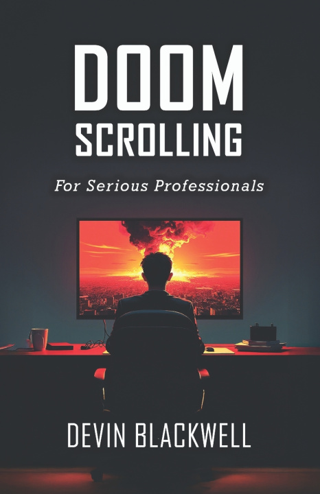 Kniha Doom Scrolling Devin Blackwell