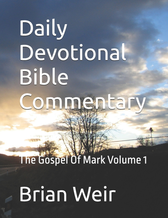 Knjiga Daily Devotional Bible Commentary Brian Weir