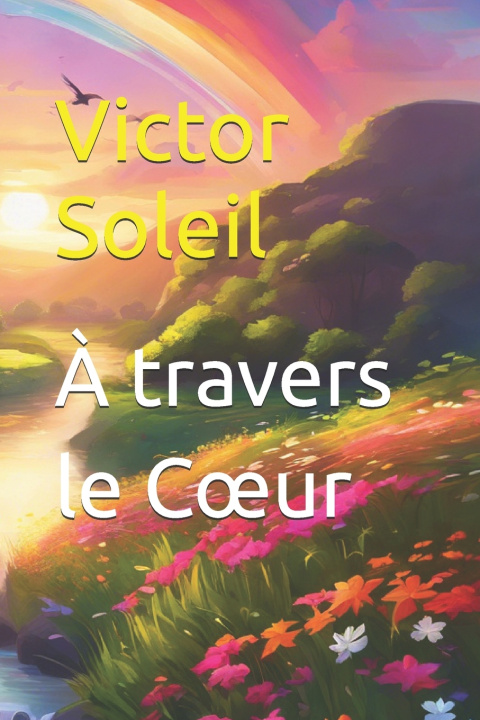 Knjiga À travers le Cœur Victor Soleil