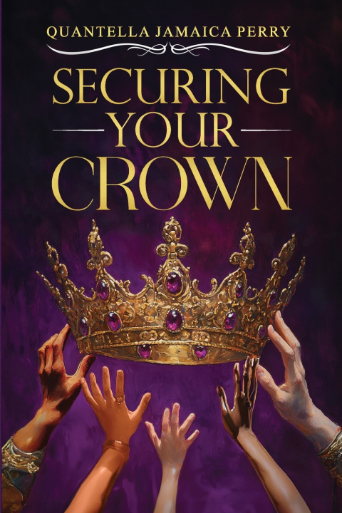 Kniha Securing Your Crown Quantella Jamaica Perry