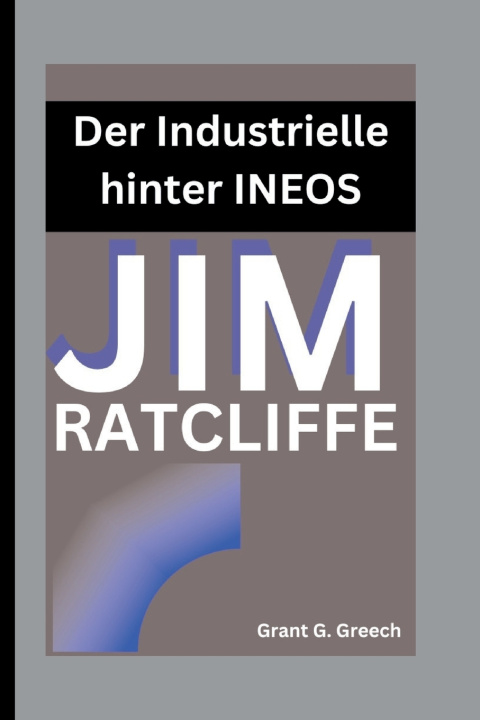 Kniha JIM RATCLIFFE Grant G. Greech