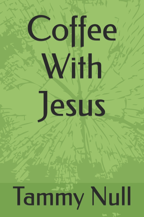 Kniha Coffee With Jesus Tammy Null