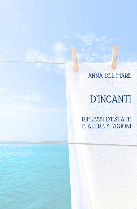 Kniha D'Incanti Anna del Mare