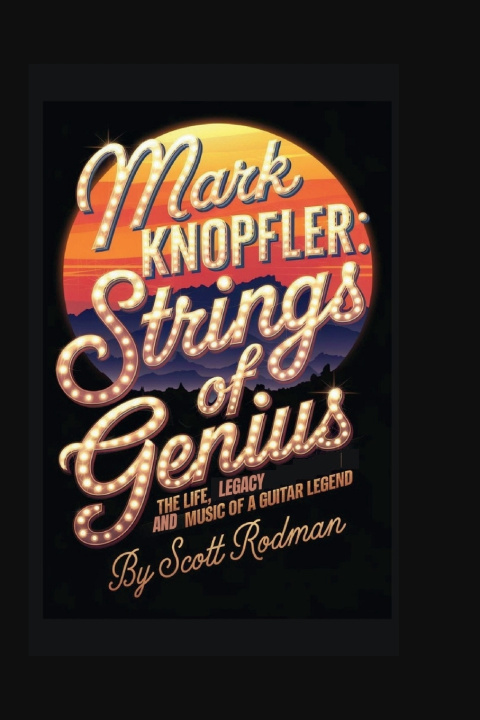 Knjiga MARK KNOPFLER SCOTT RODMAN